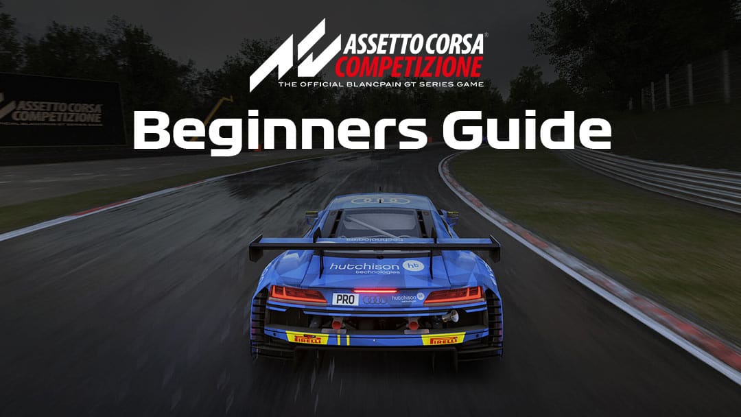 Assetto Corsa Competizione Beginners Guide
