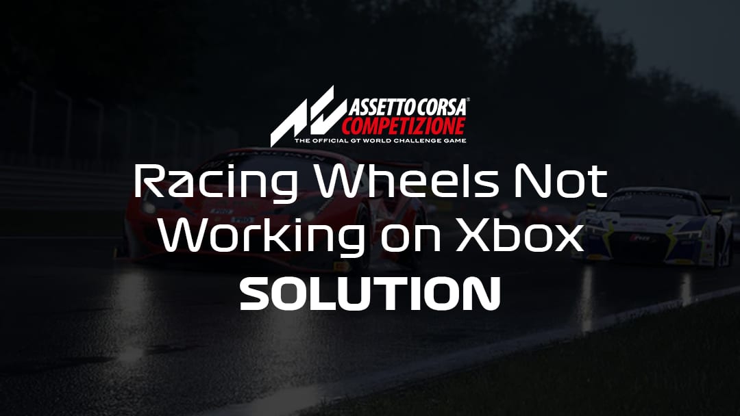 ACC Racing wheel fix Xbox