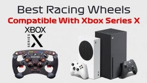 Best Racing Wheels Compatible With xbox Series X