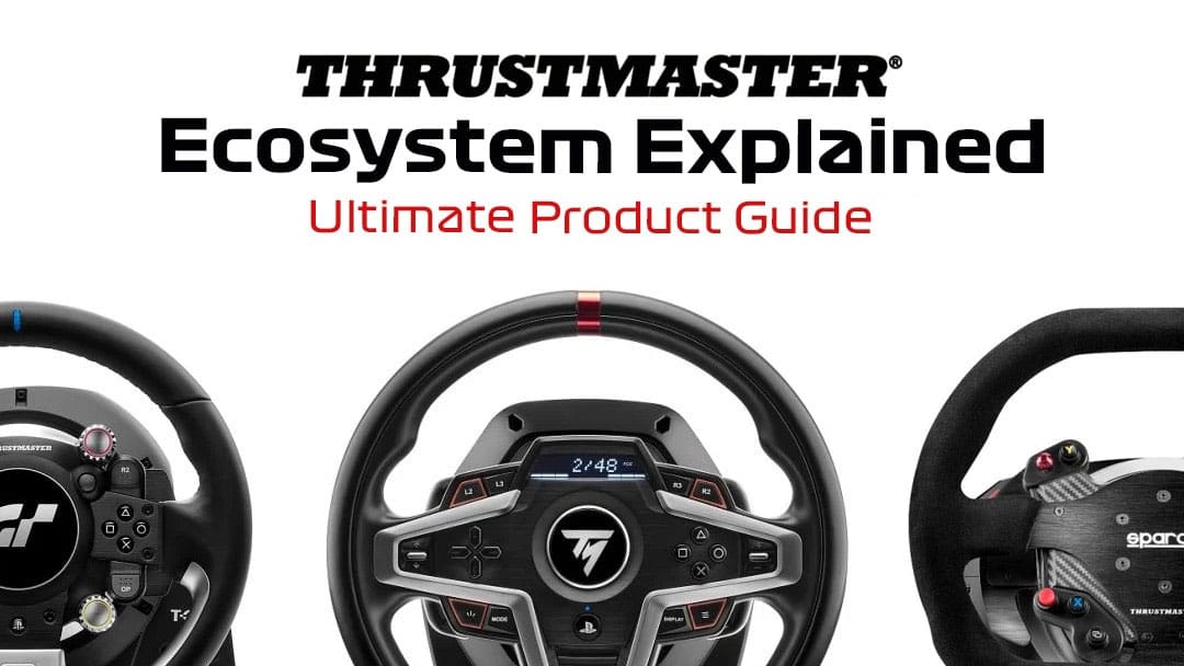 Thrustmaster Ecosystem Complete Guide
