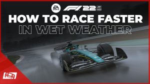 How to race faster in wet weather F1 22