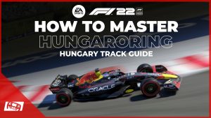 F1 22 Hungary Track Guide
