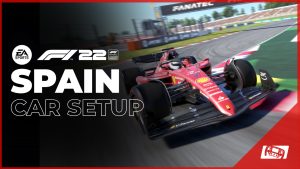 F1 22 Spain Car Setup