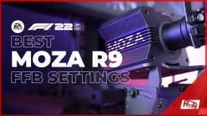 F1 22 Best MOZA R9 Force Feedback Settings