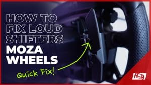 How To Fix Loud MOZA Shifters