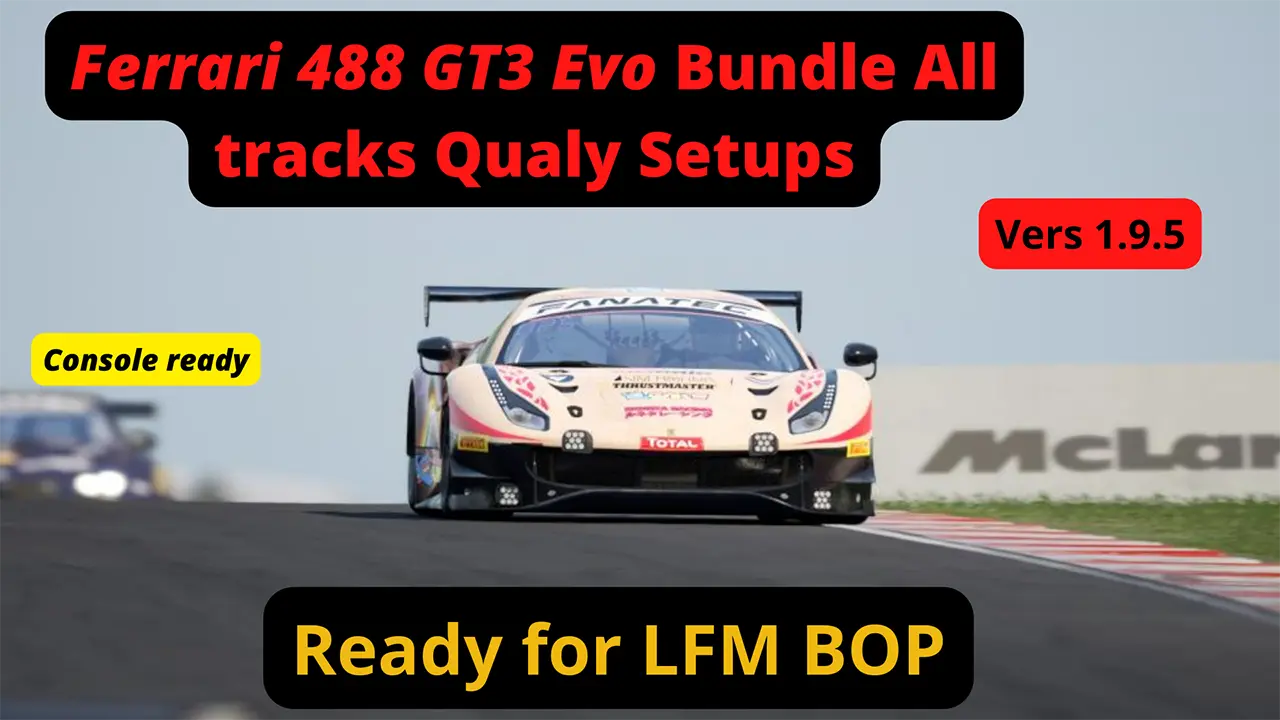 Ferrari 488 GT3 Evo Car Setups ACC Jose Lopez