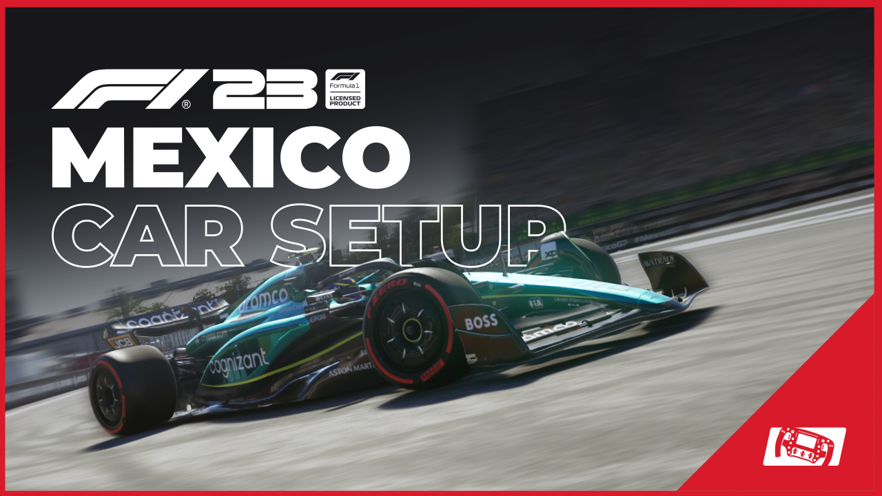 F1 23 Mexico Setup