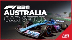 F1 23 Australia Car Setup