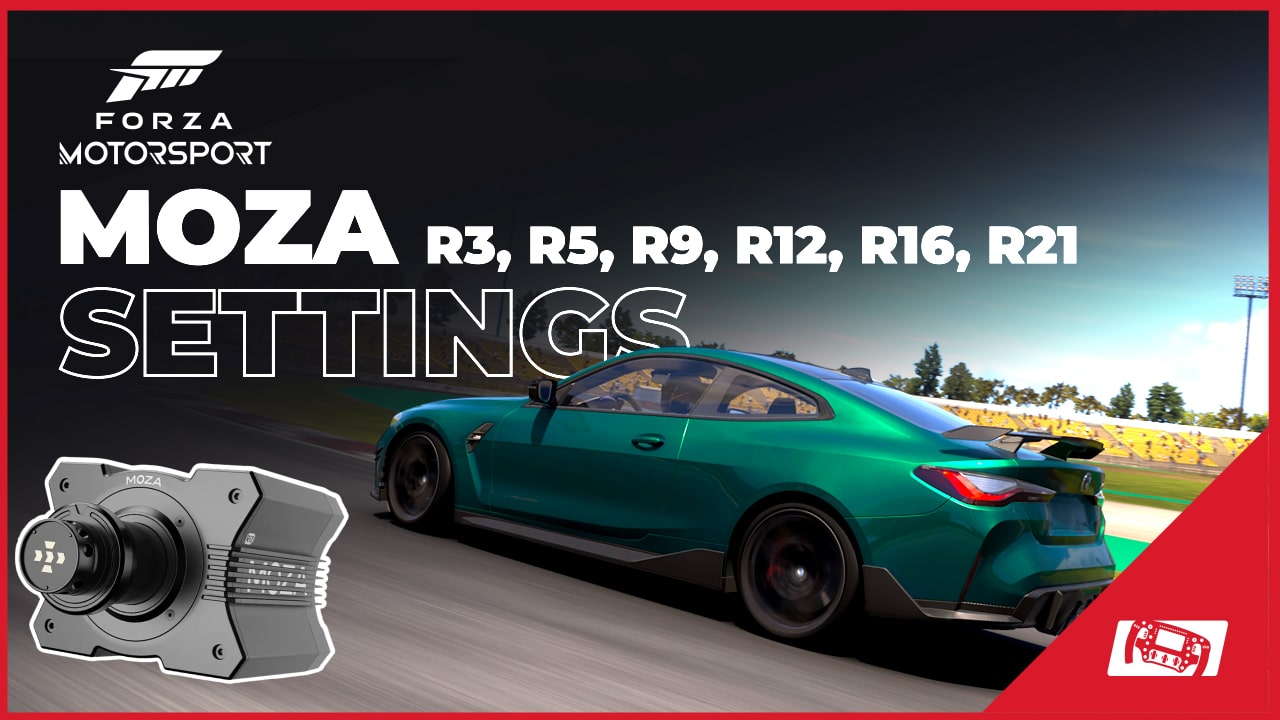 Forza Motorsport MOZA Settings