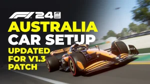 F1 24 Australia Setup Update