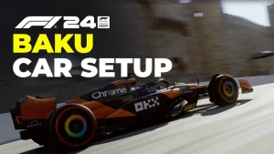 F1 24 Baku Setup