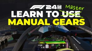 F1 24 Learn To Use Manual Gears