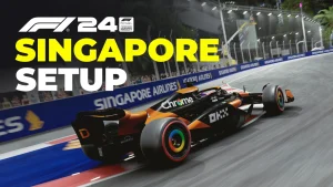 F1 24 Singapore Setup