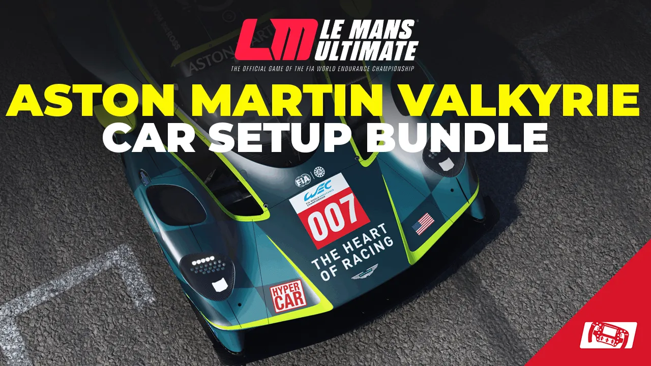 Le Mans Ultimate Aston Martin Valkyrie AMR Car Setups